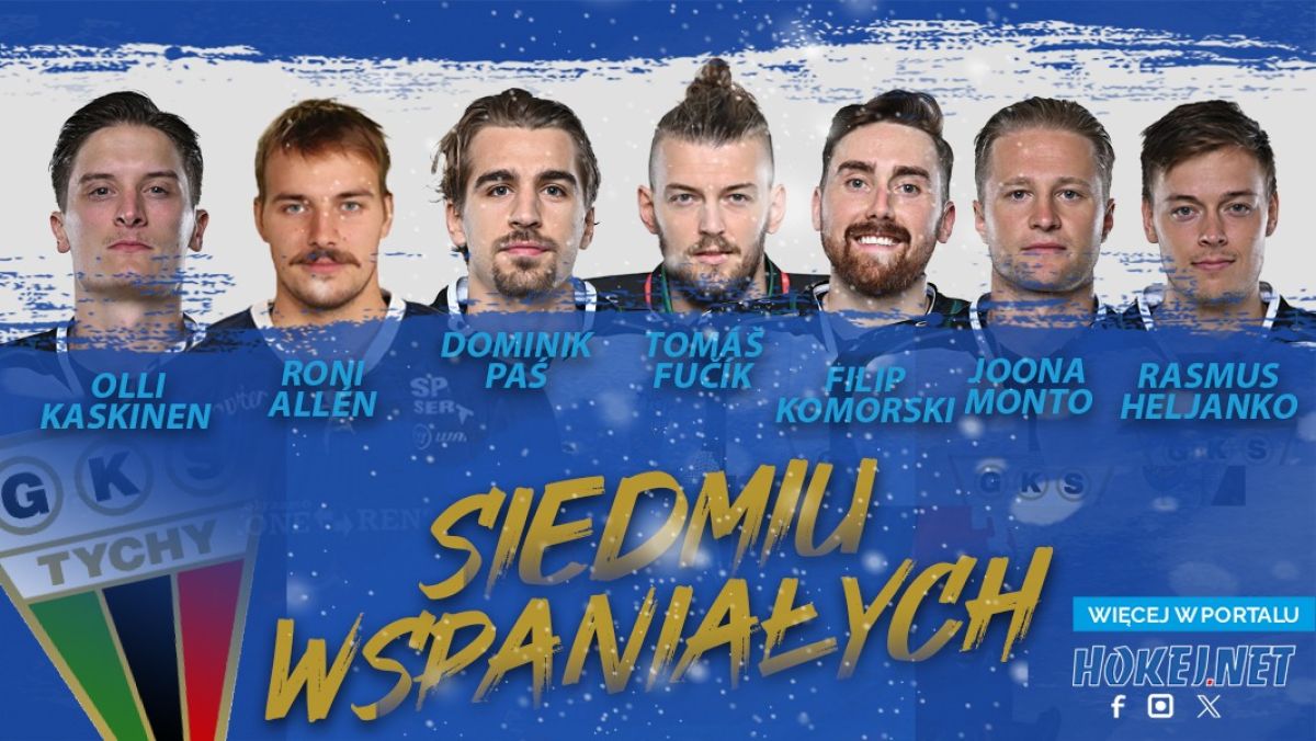 GKS Tychy w półfinale. "Siedmiu wspaniałych". Na nich warto zwrócić uwagę